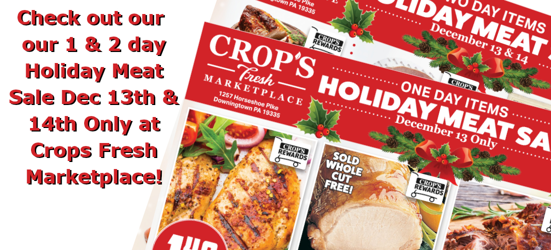 Crops One Day and Two Day Items Holiday Meat Sale