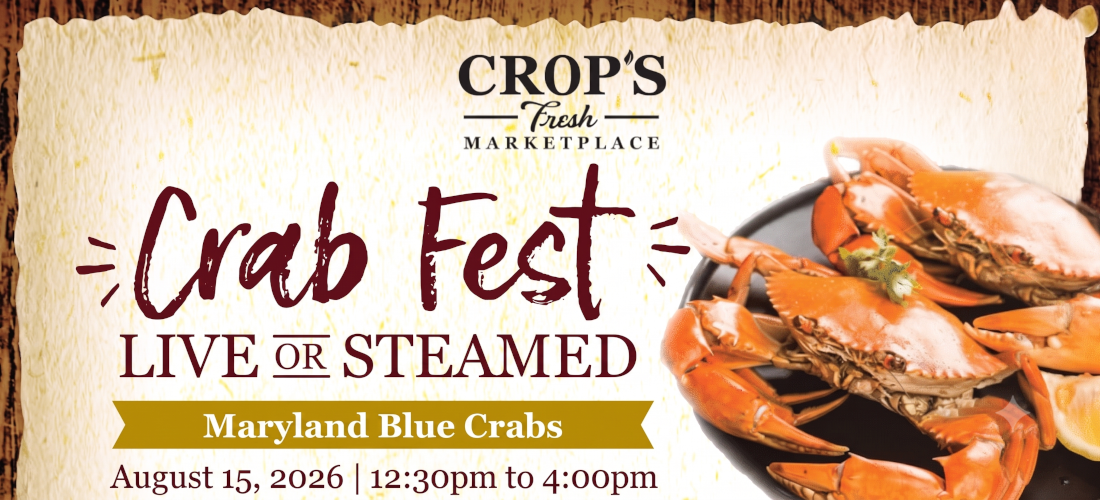 Crop's Fresh Marketplace Crab Fest banner advertising live or steamed Maryland blue crabs on Saturday, August 15, 2026, from 12:30 PM to 4:00 PM.